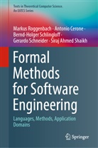 Antonio Cerone, Markus Roggenbach, Be Schlingloff, Bernd-Holger Schlingloff, Gerardo Schneider, Siraj Ahmed Shaikh - Formal Methods for Software Engineering