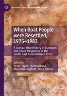 Karen Akoka, Marcel Berlinghoff, Marcel Berlinghoff et al, Shira Havkin, Becky Taylor - When Boat People were Resettled, 1975-1983