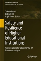 Takako Izumi, Indrajit Pal, Rajib Shaw - Safety and Resilience of Higher Educational Institutions