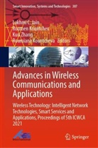 Lakhmi C. Jain, Roumen Kountchev, Roumiana Kountcheva, Kun Zhang, Kun Zhang et al - Advances in Wireless Communications and Applications