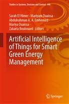 Abdulrahman A A Emhemed et al, Zakaria Boulouard, Sarah El Himer, Abdulrahman A. A. Emhemed, Mariya Ouaissa, Mariyam Ouaissa - Artificial Intelligence of Things for Smart Green Energy Management
