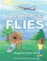 Stephanie Dawn Askew - When My Gigi Flies