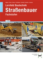 Joachim Dr. Zwanzig, Peter Hägele, Daniel Polzin, Marion Riener, Marion u a Riener, Heinz Schliebner... - Lernfeld Bautechnik Straßenbauer