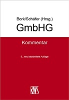 Reinhard Bork, Reinhard Bork (Prof. Dr.), Schäfer, Carsten Schäfer, Schäfer (Prof. Dr.) - GmbHG