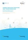Karin Hamann, Karin u a Hamann, Gabriele Korge, Maxie Wolter, Helmut Zaiser, Stuttgart Fraunhofer IAO... - Lernen zwischen Tradition und Transformation.