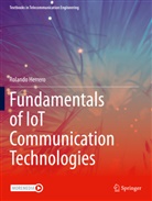 Rolando Herrero - Fundamentals of IoT Communication Technologies