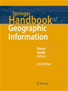 Wolfgang Kresse, Danko, David Danko, Wolfgang Kresse - Springer Handbook of Geographic Information