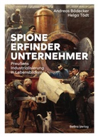 Andreas Bödecker, Helga Tödt, Brandenburg Preußen Museum, Brandenburg Preussen Museum - Spione, Erfinder, Unternehmer