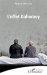 Roland Marcuola - L'effet Dahomey