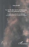 Jean Orselli - Le mythe des morts prématurées dues à la pollution de l'air