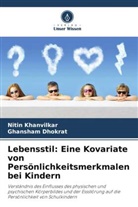 Ghansham Dhokrat, Nitin Khanvilkar - Lebensstil: Eine Kovariate von Persönlichkeitsmerkmalen bei Kindern