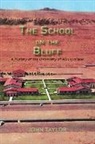John Taylor - The School on the Bluff