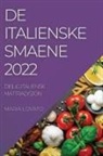 Maria Lovato - DE ITALIENSKE SMAENE 2022