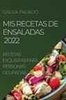 Gisela Palacio - MIS RECETAS DE ENSALADAS 2022