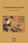 Marcel Granet, Marcel Granet - El pensamiento chino