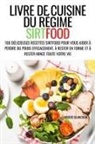 Mireio Blanchar - LIVRE DE CUISINE DU RÉGIME SIRTFOOD
