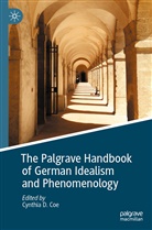Cynthia D. Coe, Cynthia D Coe - The Palgrave Handbook of German Idealism and Phenomenology