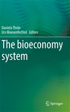 Moesenfechtel, Urs Moesenfechtel, Daniela Thrän - The bioeconomy system