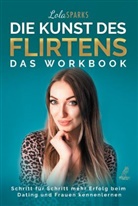 Lola Sparks - Die Kunst des Flirtens - Das Workbook