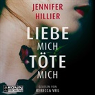 Jennifer Hillier, Rebecca Veil, Charlotte Breuer, Norbert Möllemann - Liebe mich, töte mich (Hörbuch)