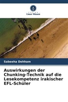 Sabeeha Dehham - Auswirkungen der Chunking-Technik auf die Lesekompetenz irakischer EFL-Schüler
