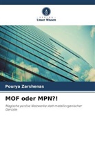 Pourya Zarshenas - MOF oder MPN?!