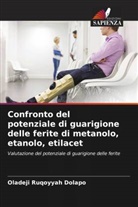 Oladeji Ruqoyyah Dolapo - Confronto del potenziale di guarigione delle ferite di metanolo, etanolo, etilacet