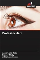 Anuprabha Babu, Athish Jayakumar, Pranav Mody - Protesi oculari