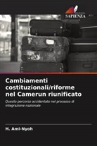H. Ami-Nyoh - Cambiamenti costituzionali/riforme nel Camerun riunificato