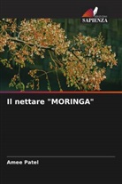 Amee Patel - Il nettare "MORINGA"