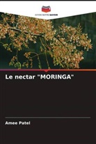Amee Patel - Le nectar "MORINGA"