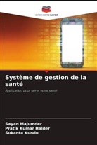 Pratik Kumar Halder, Sukanta Kundu, Sayan Majumder - Système de gestion de la santé
