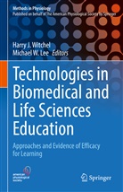 Harry J Witchel, Michael W. Lee, W Lee, Harry J. Witchel - Technologies in Biomedical and Life Sciences Education