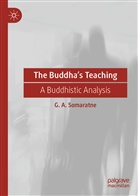 G A Somaratne, G. A. Somaratne - The Buddha's Teaching