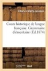 Charles Marty-Laveaux, Marty-laveaux-c - Cours historique de langue