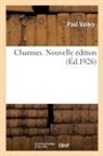 Paul Valéry, Valery-p - Charmes. nouvelle edition