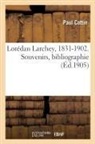 Paul Cottin, Cottin-p - Loredan larchey, 1831 1902.