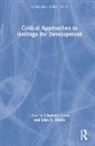 Charlotte Giblin Cross, Charlotte Cross, Cross Charlotte, John Giblin, John D. Giblin - Critical Approaches to Heritage for Development