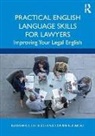 Natasha Costello, Natasha Kulbicki Costello, Louise Kulbicki - Practical English Language Skills for Lawyers
