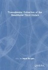 Darpan (Tmj Consultancy Services Bhargava, Darpan Bhargava - Transalveolar Extraction of the Mandibular Third Molars