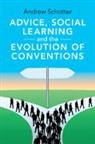 Andrew Schotter, Andrew (New York University) Schotter, Schotter Andrew - Advice, Social Learning and the Evolution of Conventions
