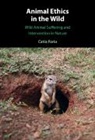 Catia Faria, Catia (Complutense University of Madrid) Faria - Animal Ethics in the Wild