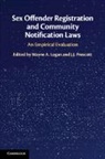 Wayne Prescott Logan, Wayne Logan, J. J. Prescott, J.J. Prescott - Sex Offender Registration and Community Notification Laws