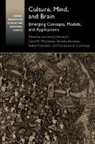Laurence J. (Mcgill University Kirmayer, Constance A. Cummings, Cummings Constance A., Laurence J. Kirmayer, Shinobu Kitayama, Kitayama Shinobu... - Culture, Mind, and Brain