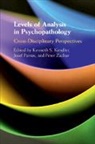Kenneth S. (Virginia Commonwealth Univers Kendler, Kenneth S. Kendler, Kendler Kenneth S., Josef Parnas, Parnas Josef, Peter Zachar... - Levels of Analysis in Psychopathology