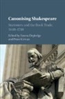 Emma (Universite De Fribourg Depledge, Emma Depledge, Peter Kirwan, Kirwan Peter - Canonising Shakespeare