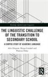 Duygu Candarli, Alice Deignan, Alice Candarli Deignan, Deignan Alice, Florence Oxley - Linguistic Challenge of the Transition to Secondary School