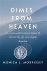 Monica Morrissey - Dimes From Heaven