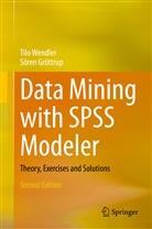 Sören Gröttrup, Tilo Wendler - Data Mining with SPSS Modeler, 2 Teile
