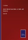 C Schirren, C. Schirren - Archiv für die Geschichte Liv, Esth- und Curlands